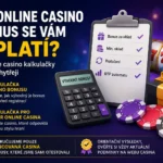 Casino kalkulačky: vyberte si casino i bonus na míru