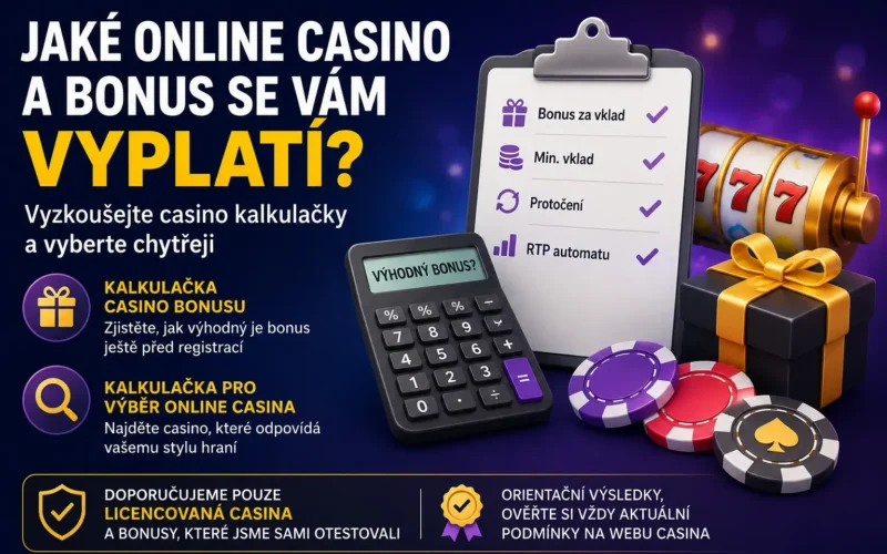 Casino kalkulačky: vyberte si casino i bonus na míru